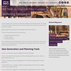 64 Tools to Improve Your Content Marketing Campaigns