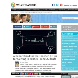 Improving Student Feedback for Teachers