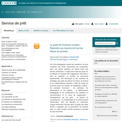 Le guide de l'inclusion scolaire : Répondre aux besoins de tous les élèves du primaire