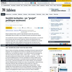 Société inclusive : un "projet" politique universel