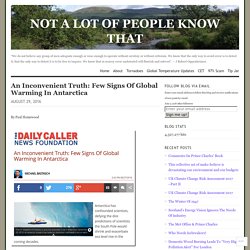 An Inconvenient Truth: Few Signs Of Global Warming In Antarctica