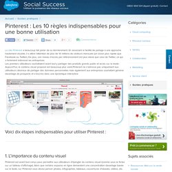 Pinterest : Les 10 règles indispensables pour une bonne utilisation