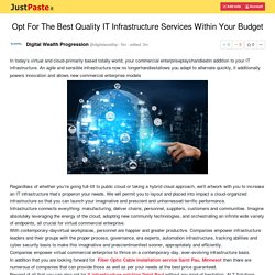 Opt For The Best Quality IT Infrastructure Services Within Your Budget