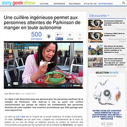 Une cuillère ingénieuse permet aux personnes atteintes de Parkinson de manger en toute autonomie