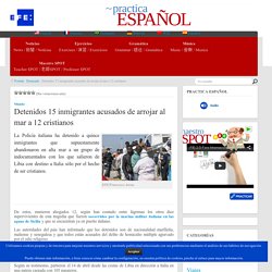 Detenidos 15 inmigrantes acusados de arrojar al mar a 12 cristianos
