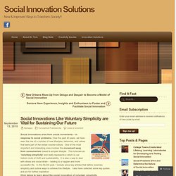 Social Innovations Like Voluntary Simplicity are Vital for Sustaining Our Future « Social Innovation Solutions