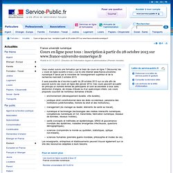 Cours en ligne pour tous : inscription à partir du 28 octobre 2013 sur www.france-universite-numerique.fr
