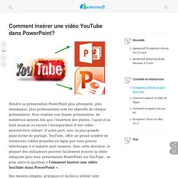 Insérer une vidéo YouTube dans PowerPoint