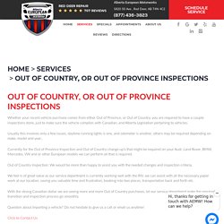 Out Of Country, or Out Of Province Inspections - Alberta European Motorworks