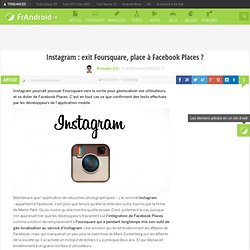 Instagram : exit Foursquare, place à Facebook Places ?