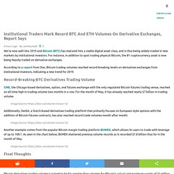 Institutional Traders Mark Record BTC and ETH Volumes on Derivative Exchanges, Report Says