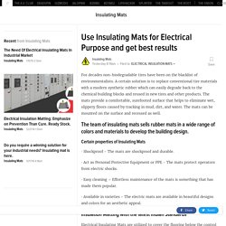 Use Insulating Mats for Electrical Purpose and get best results
