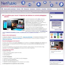 10 conditions pour réussir l’intégration des tablettes en contexte pédagogique (dossier)