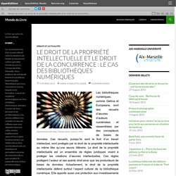 Le droit de la propriété intellectuelle et le droit de la concurrence : le cas des bibliothèques numériques