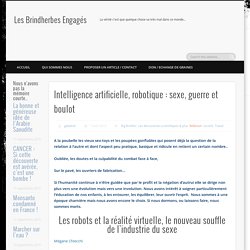 Intelligence artificielle, robotique : sexe, guerre et boulot