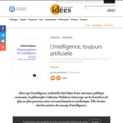 L’intelligence, toujours artificielle