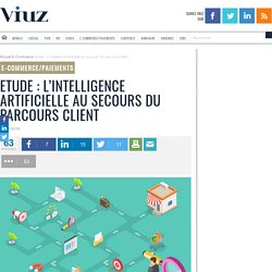 Etude : L'intelligence artificielle au secours du parcours client
