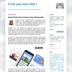 Quand l'interaction humaine reste indispensable