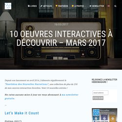 10 oeuvres interactives à découvrir - Mars 2017 - Nouvelles Narrations