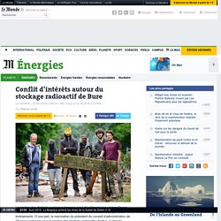Conflit d’intérêts autour du stockage radioactif de Bure