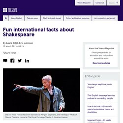 Fun international facts about Shakespeare