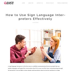 How to Use Sign Language Interpreters Effectively