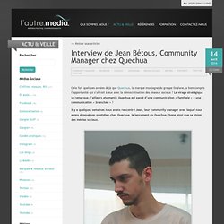 Interview de Jean Bétous, Community Manager chez Quechua