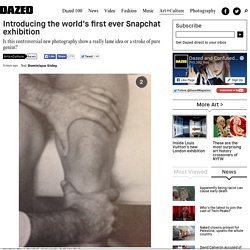 Introducing the world’s first ever Snapchat exhibition
