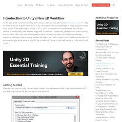 Introduction to Unity’s New 2D Workflow - @jessefreeman
