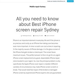 All you need to know about Best iPhone screen repair Sydney