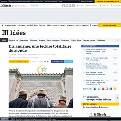 L’islamisme, une lecture totalitaire du monde