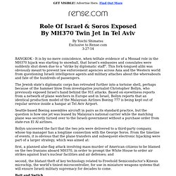 Role of Israel andSoros Exposed by MH370 Twin Jet in Tel Aviv