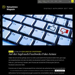 Auf der Jagd nach Facebooks Fake-Armee