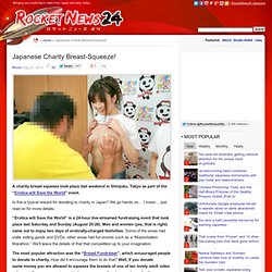 Japanese Charity Breast-Squeeze!
