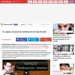 Au Japon, on joue du tambourin en slip de bain