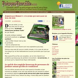 Jardinage Debout : un livre qui soulage le mal de dos -
