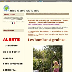 Jardiniers de tous les pays, unissons-nous ! Plantez ! Replantez ! Conservez ! Multipliez ! Diffusez !