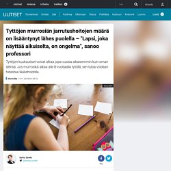 Tyttöjen murrosiän jarrutushoitojen määrä on lisääntynyt lähes puolella – "Lapsi, joka näyttää aikuiselta, on ongelma", sanoo professori