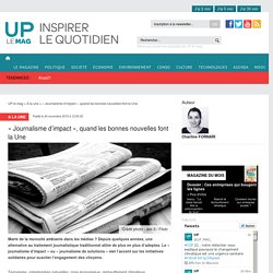 « Journalisme d’impact », quand les bonnes nouvelles font la Une