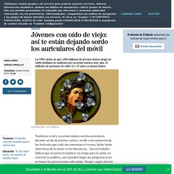 Jóvenes con oído de viejo: así te están dejando sordo los auriculares del móvil