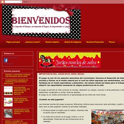 Juegos eran los de antes: IMPORTANCIA DEL JUEGO EN EL NIVEL INICIAL