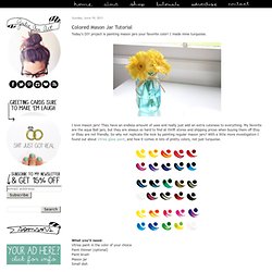 Colored Mason Jar Tutorial