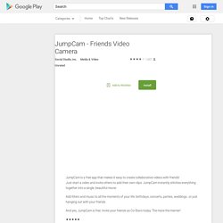 JumpCam - Friends Video Camera