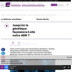 Jusqu’où la génétique façonnera-t-elle notre ADN ?