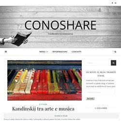 Kandinskij tra arte e musica – Conoshare