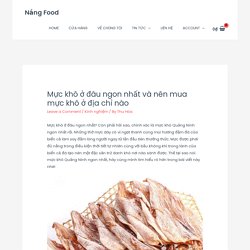 Mực khô ở đâu ngon nhất và nên mua mực khô ở địa chỉ nào