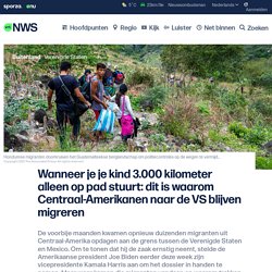 Wanneer je je kind 3.000 kilometer alleen op pad stuurt: dit is waarom Centraal-Amerikanen naar de VS blijven migreren