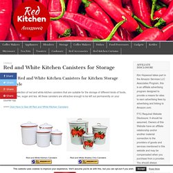 Red and White Kitchen Canisters for Storage – Red Kitchen Accessories