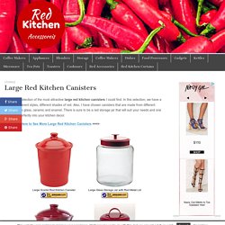 Large Red Kitchen Canisters – Red Kitchen Accessories