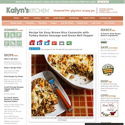 Recipe for Easy Brown Rice Casserole with Turkey Italian Sausage and Green Bell Pepper